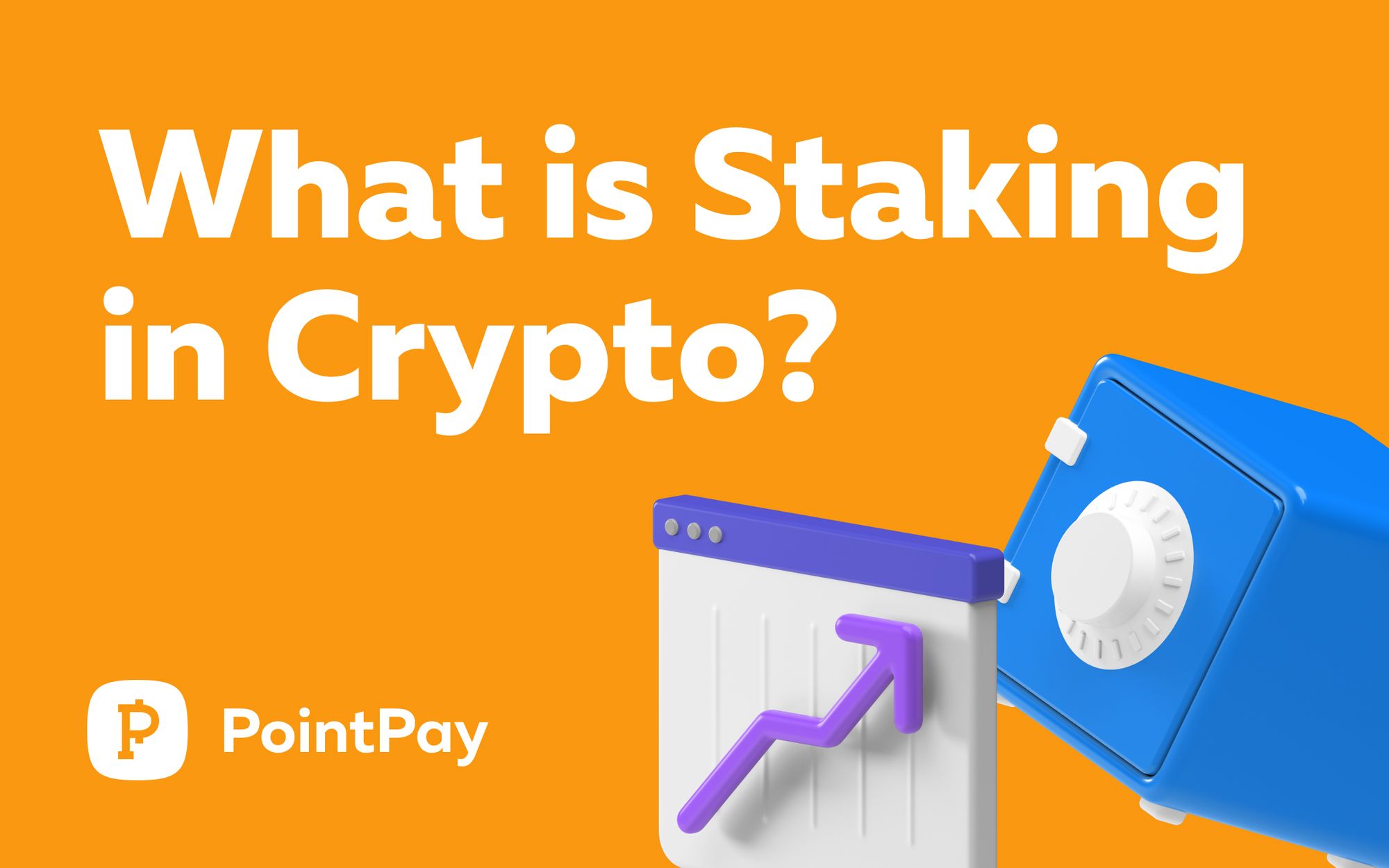 What is staking in crypto?