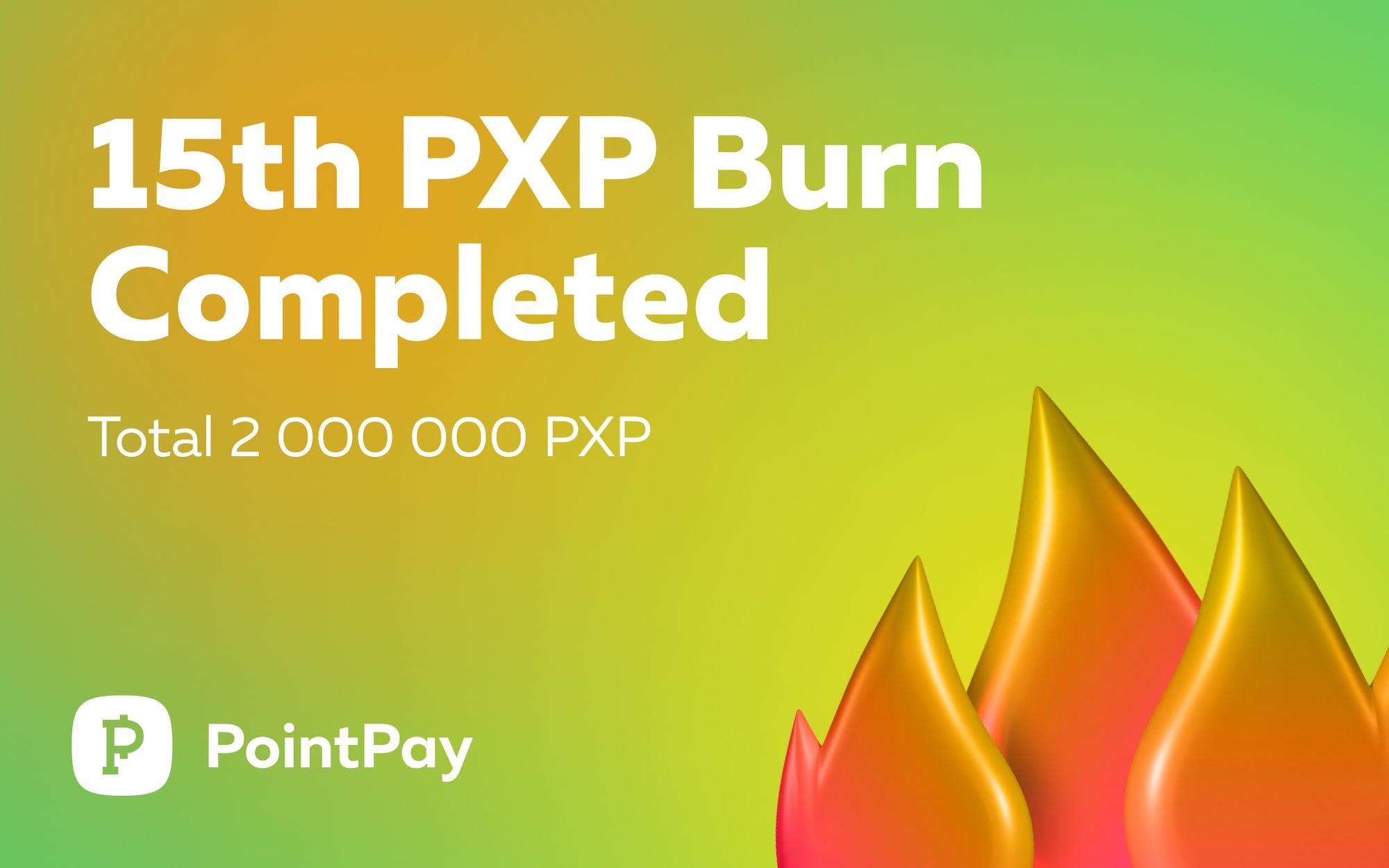 15th PXP Burn Completed