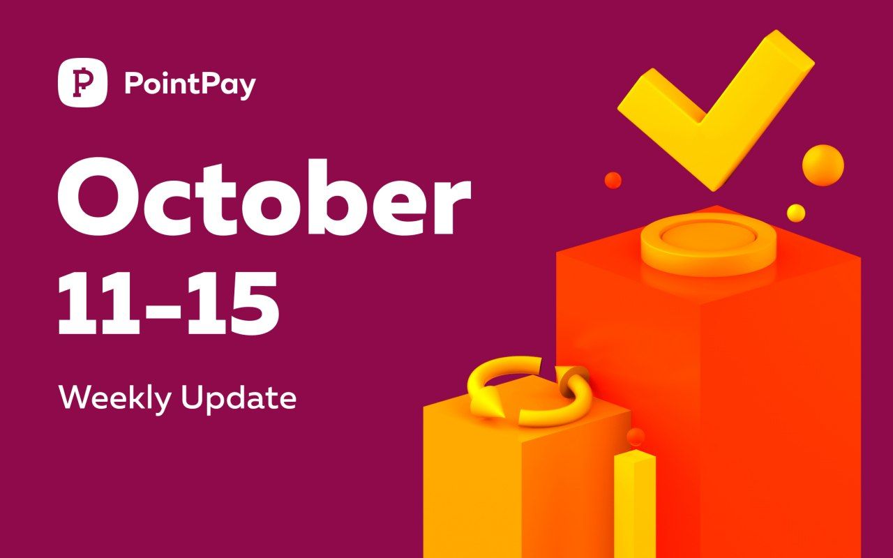 Weekly update from PointPay (October 11— October 15, 2021)