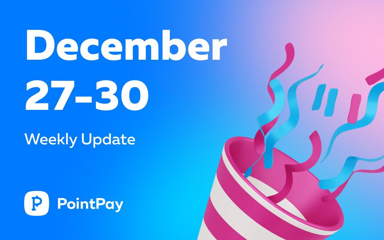 Weekly update from PointPay (December 27— December 30, 2021)
