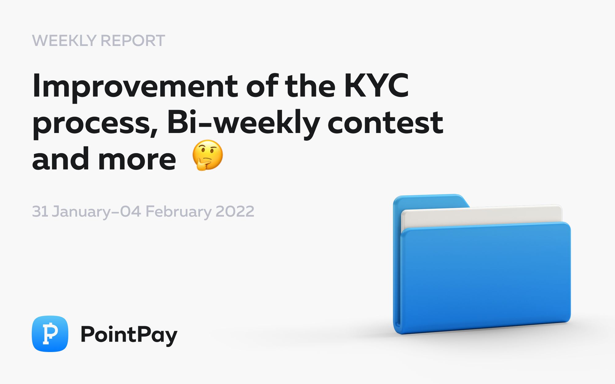 Weekly update from PointPay (January 31 — February 4, 2022)