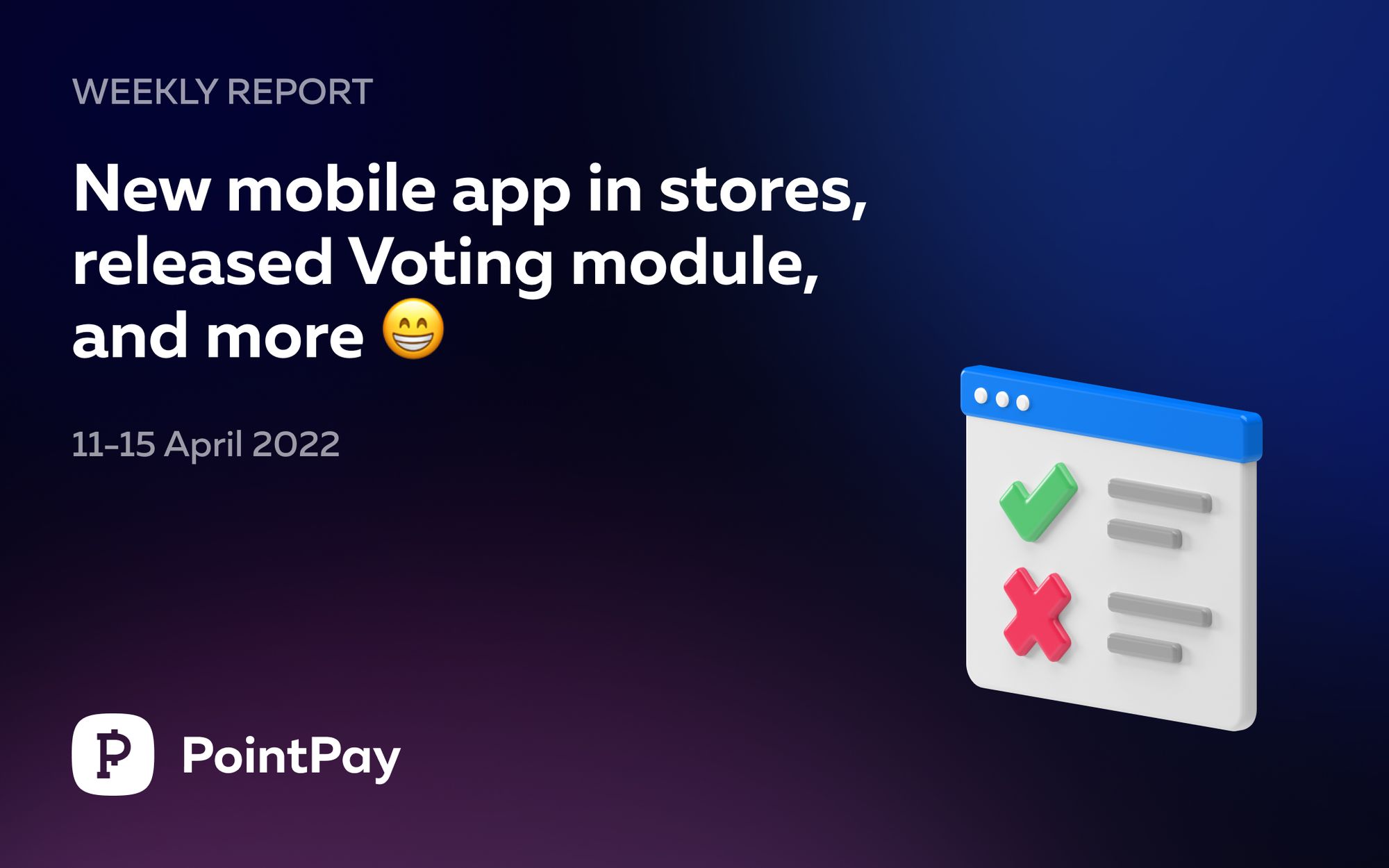 Weekly update from PointPay (11 April–15 April 2022)