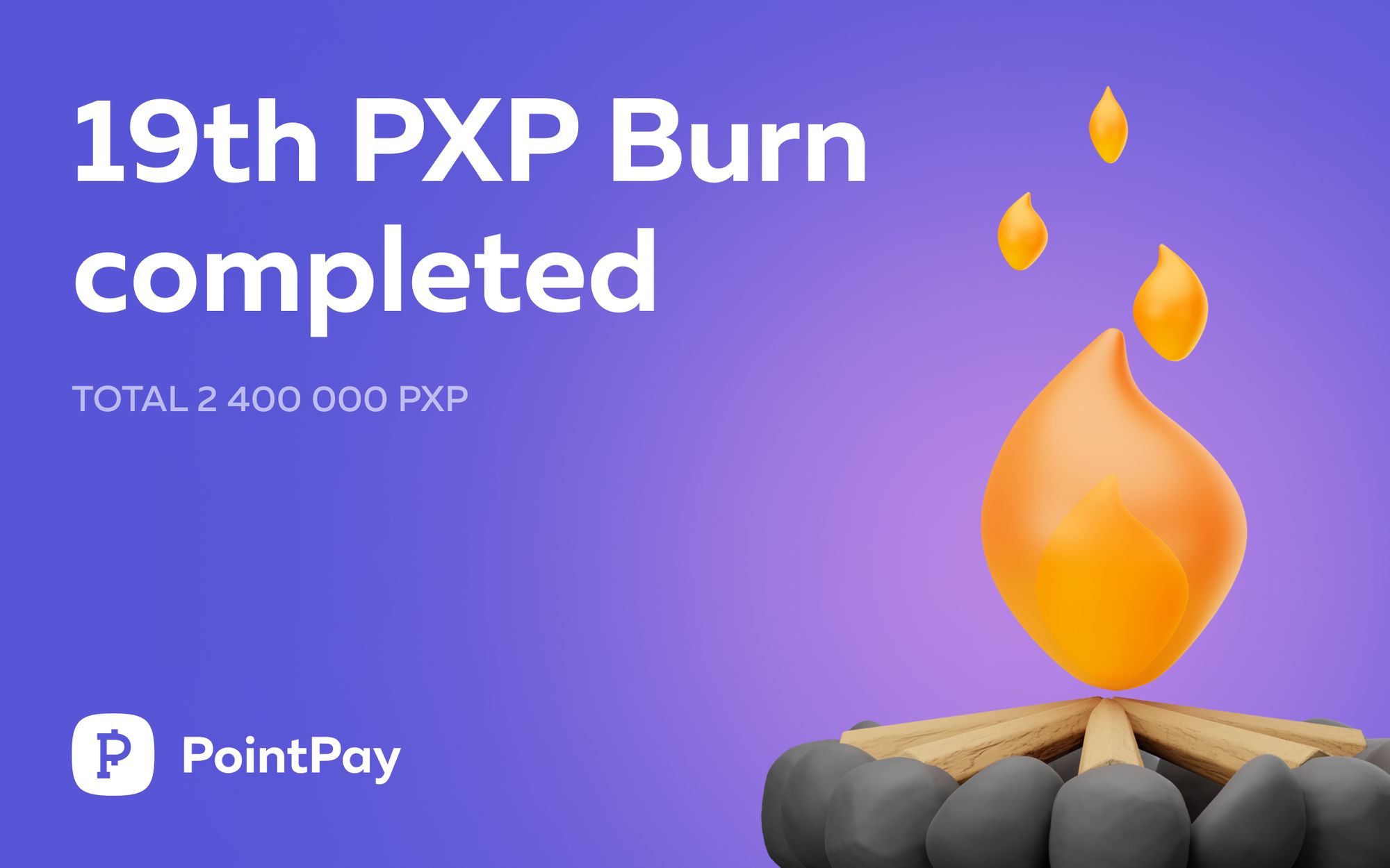 19th PXP Burn Completed