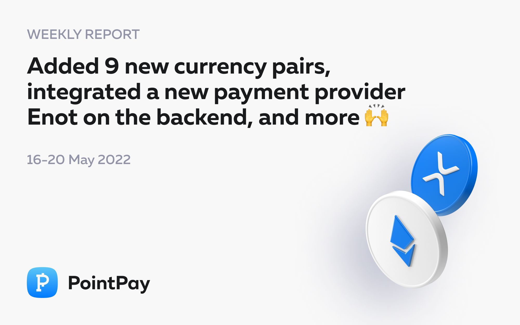 Weekly update from PointPay (16 May–20 May, 2022)