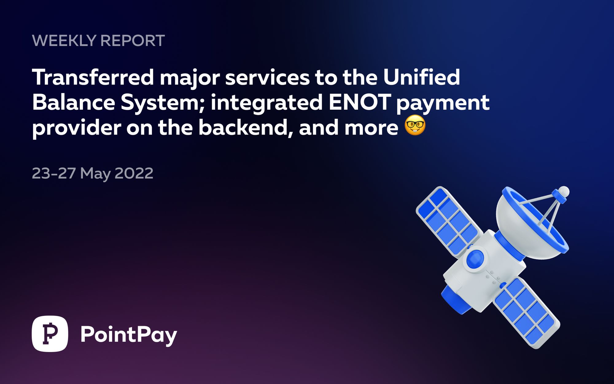 Weekly update from PointPay (23 May–27 May, 2022)