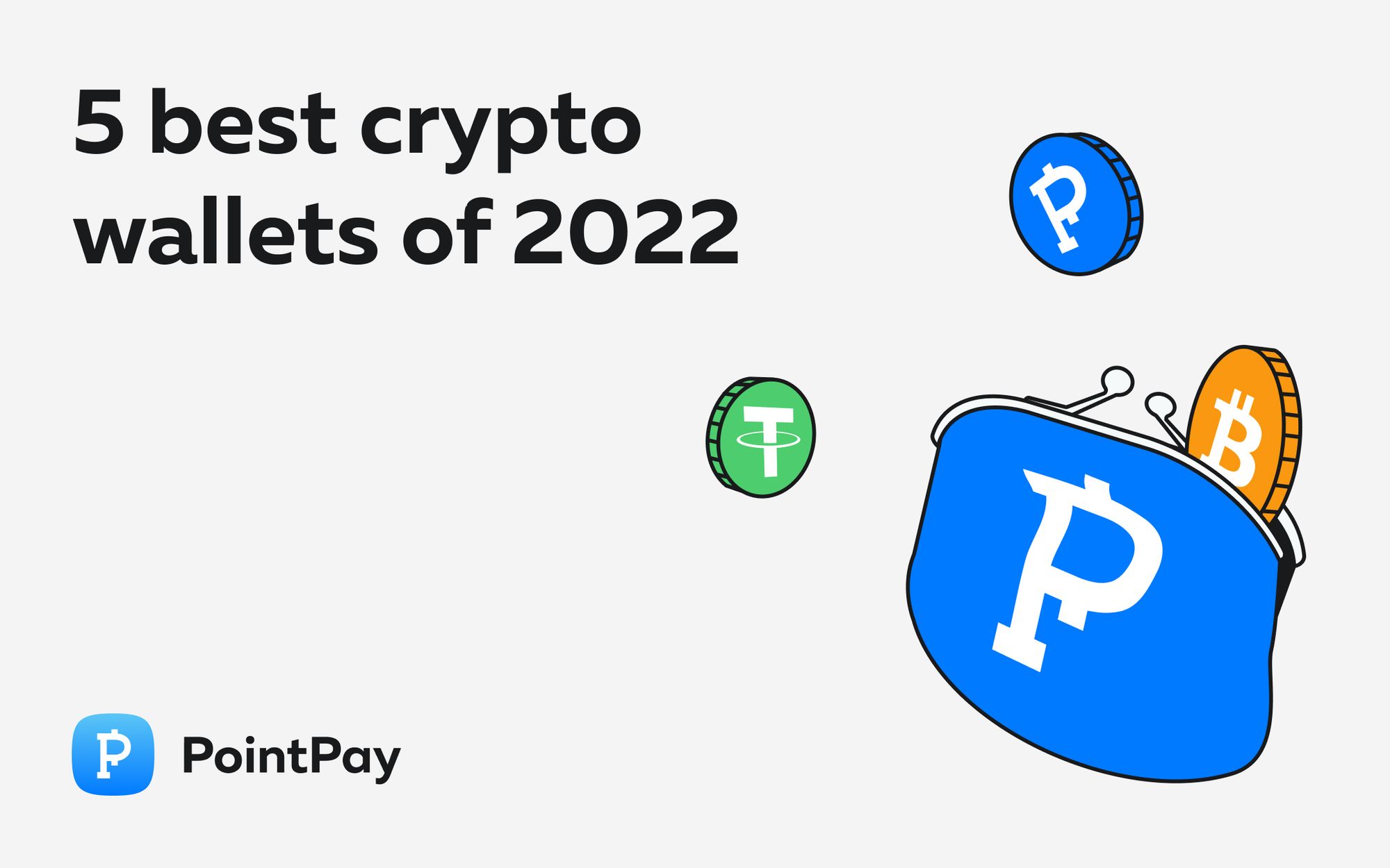 PointPay: 5 Best Crypto Wallets of 2022