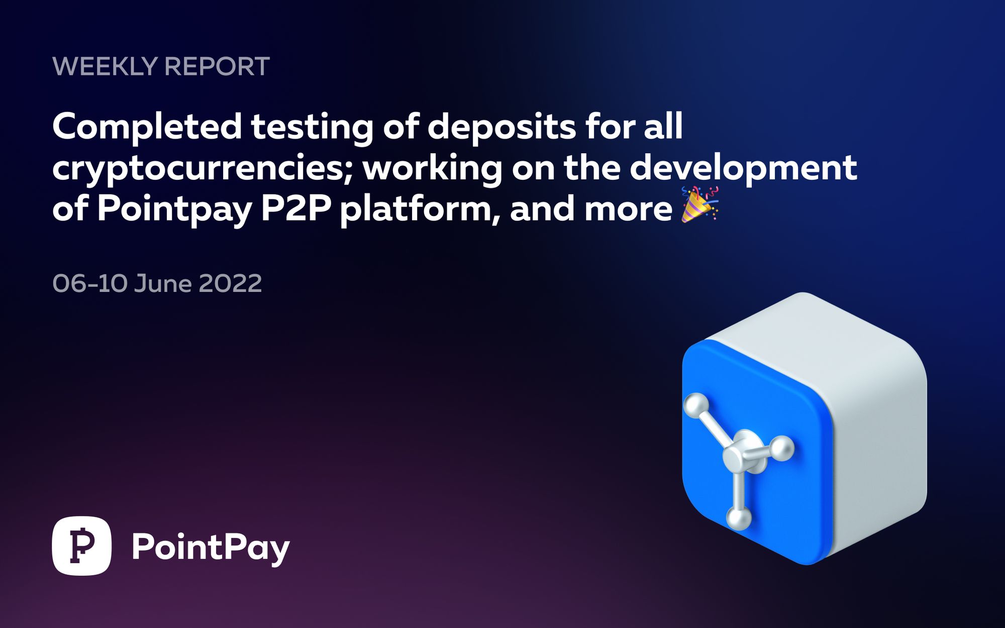 Weekly update from PointPay (6 June–10 June, 2022)