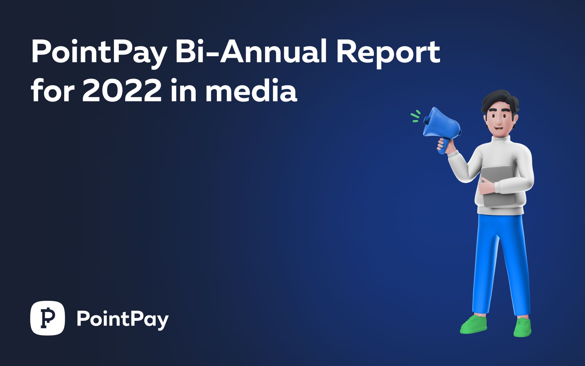 PointPay Bi-Annual Report for 2022 in Media