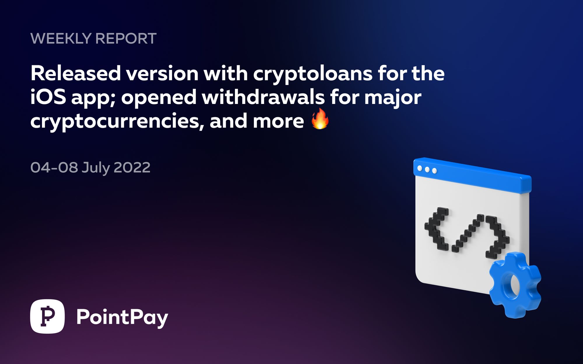 PointPay Weekly Update (4 July–8 July, 2022)