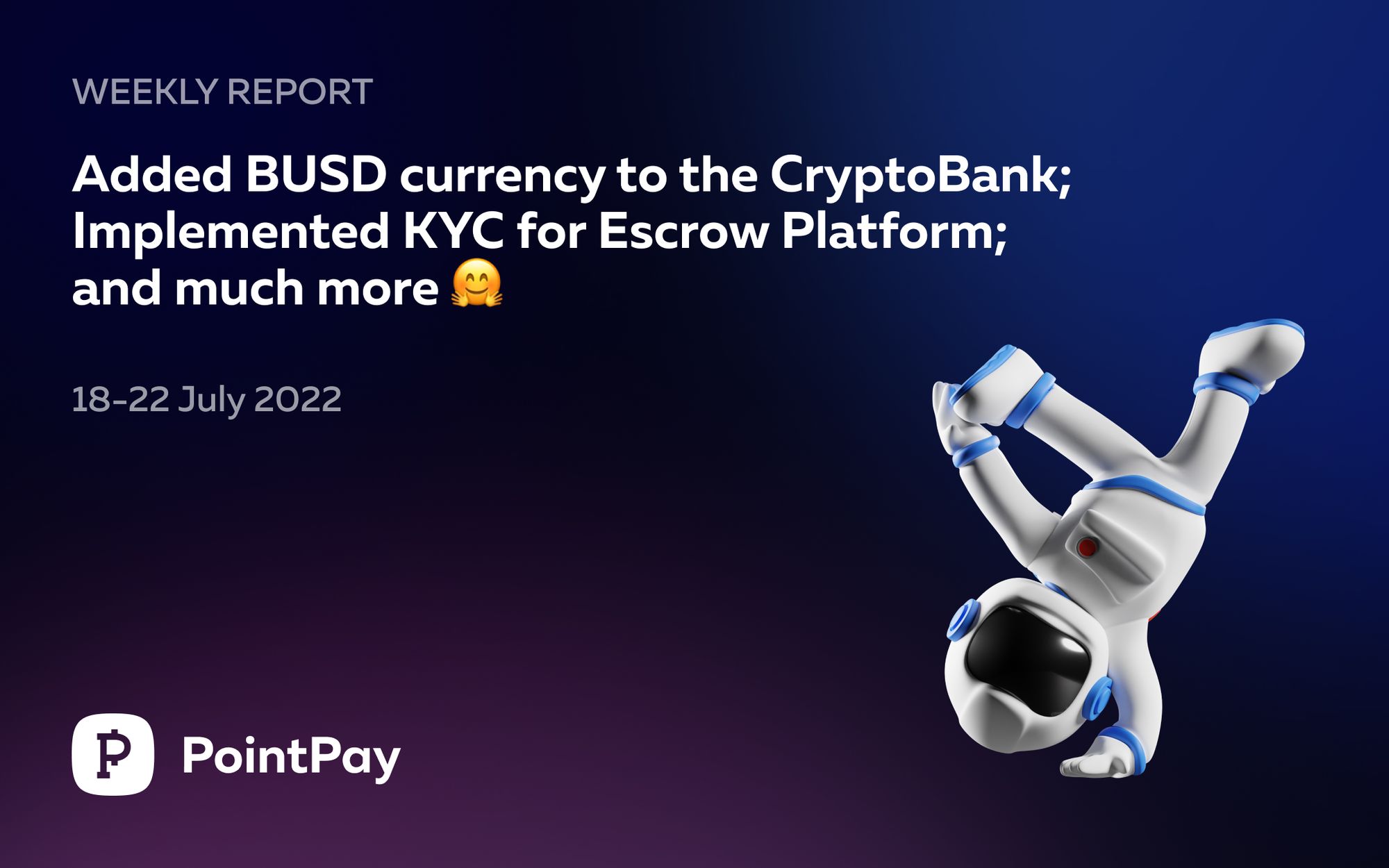 PointPay Weekly Update (18 July–22 July, 2022)