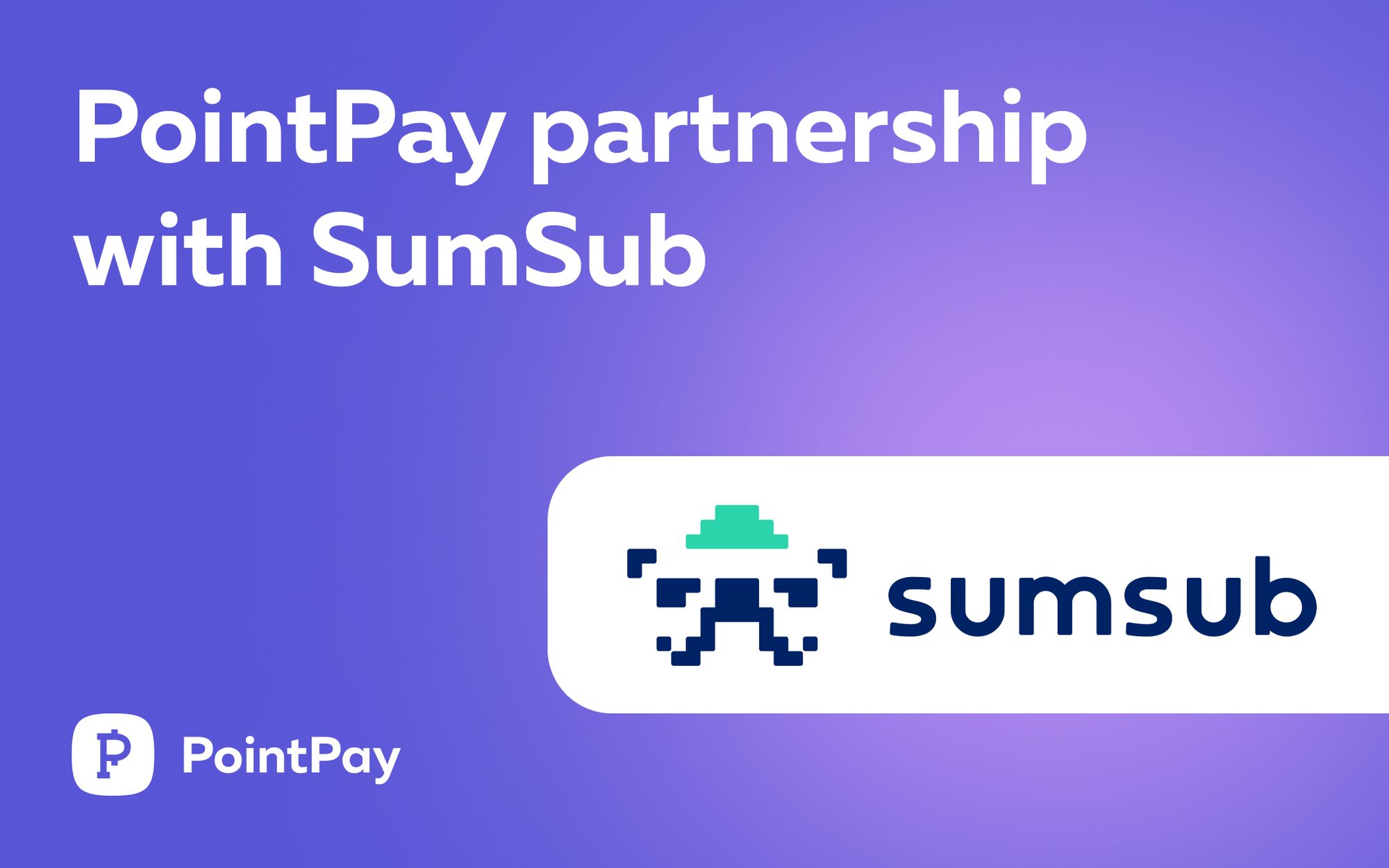 PointPay partners with Sumsub, Online Identity Verification Service