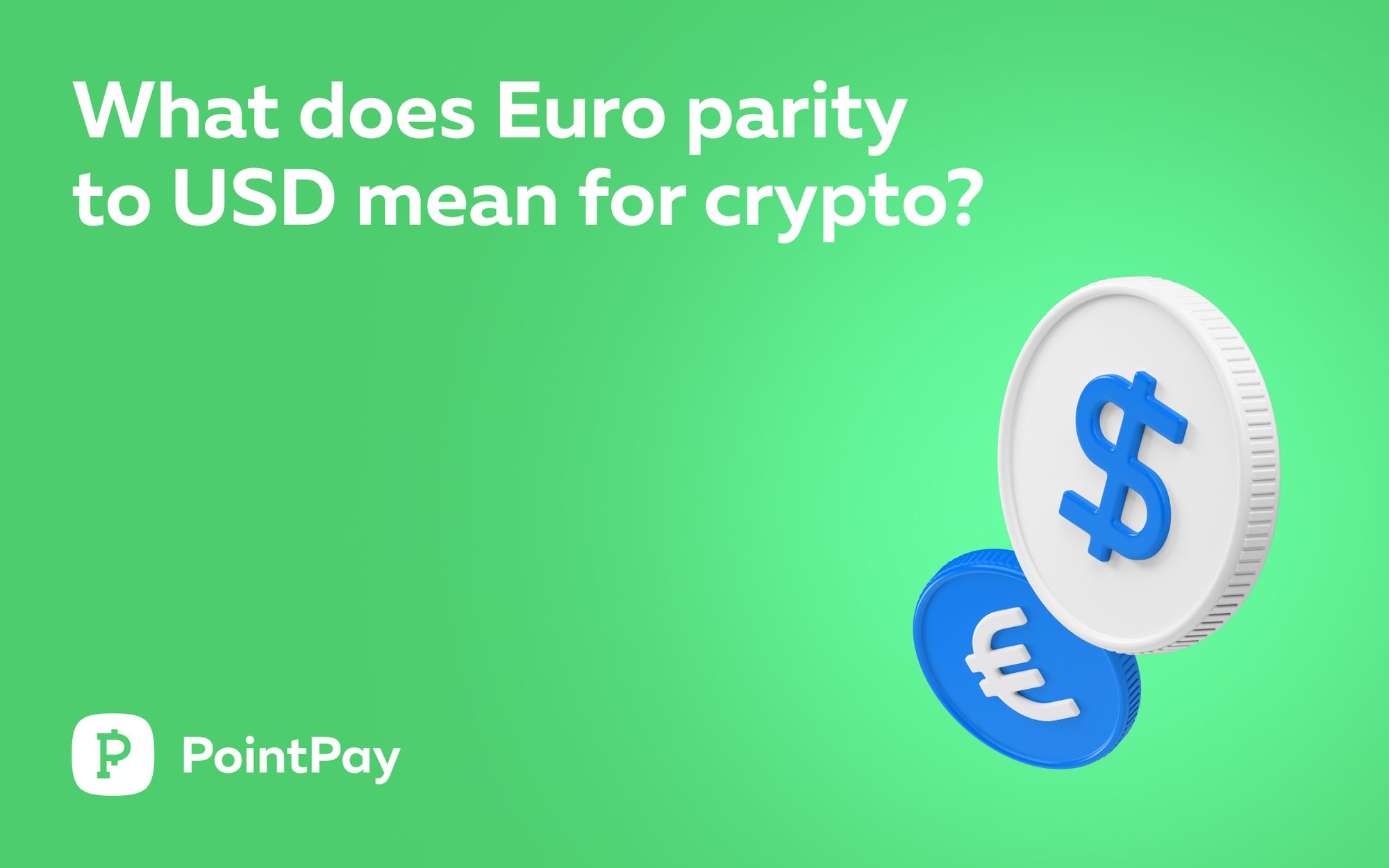 Euro-Dollar parity: a look at the impact on the cryptocurrency market