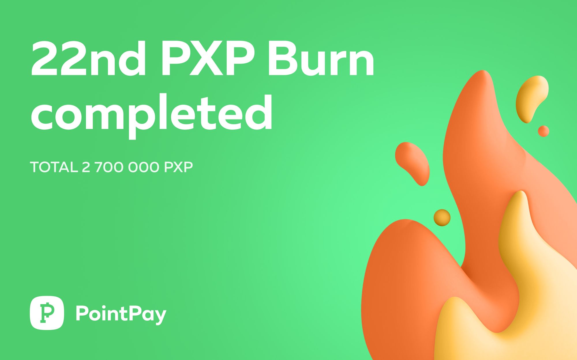 22nd PXP Burn Completed