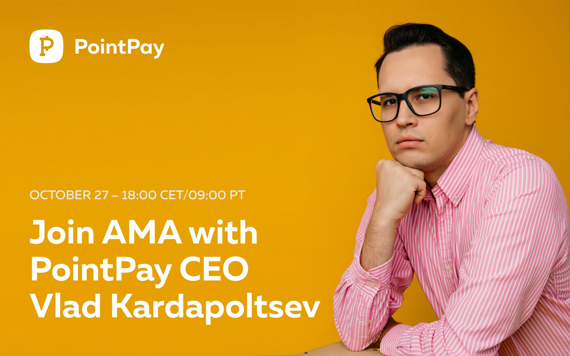 Join AMA with PointPay CEO Vladimir Kardapoltsev on the 28th of October 2022 (18:00 CET time)