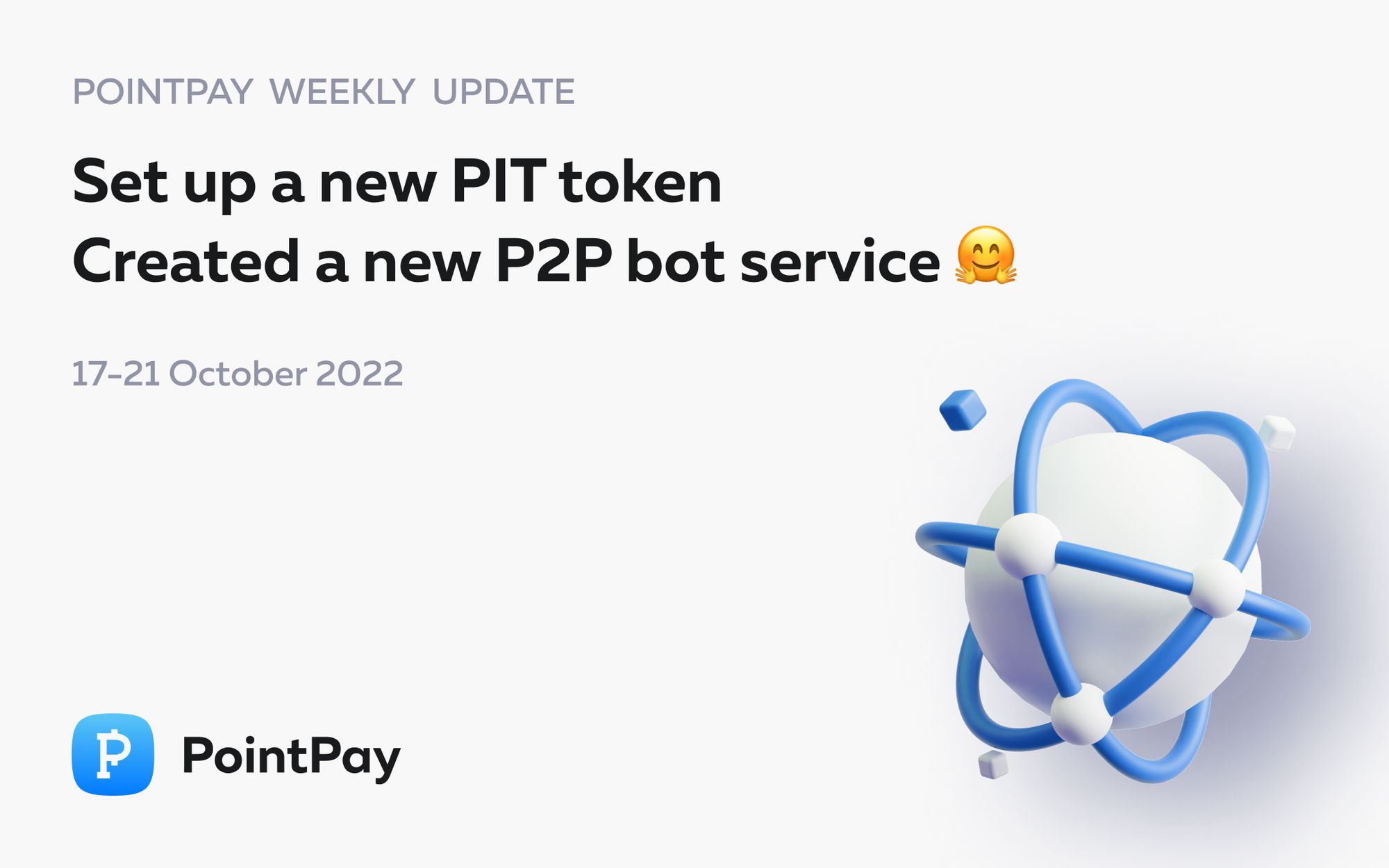 PointPay Weekly Update (17 - 21 October 2022)
