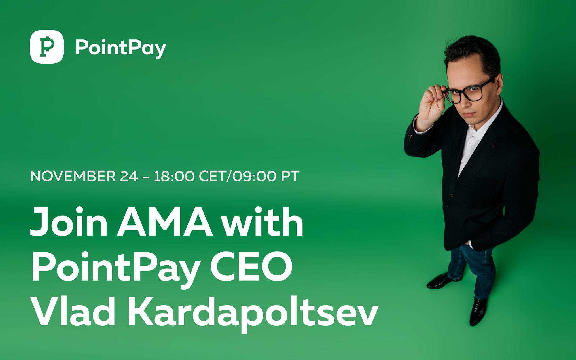 Join AMA with PointPay CEO Vladimir Kardapoltsev on the 24th of November 2022 (18:00 CET time)