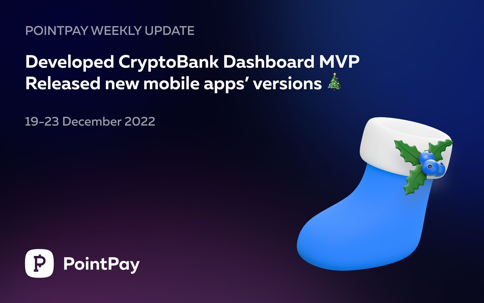 PointPay Weekly Update (19 - 23 December 2022)