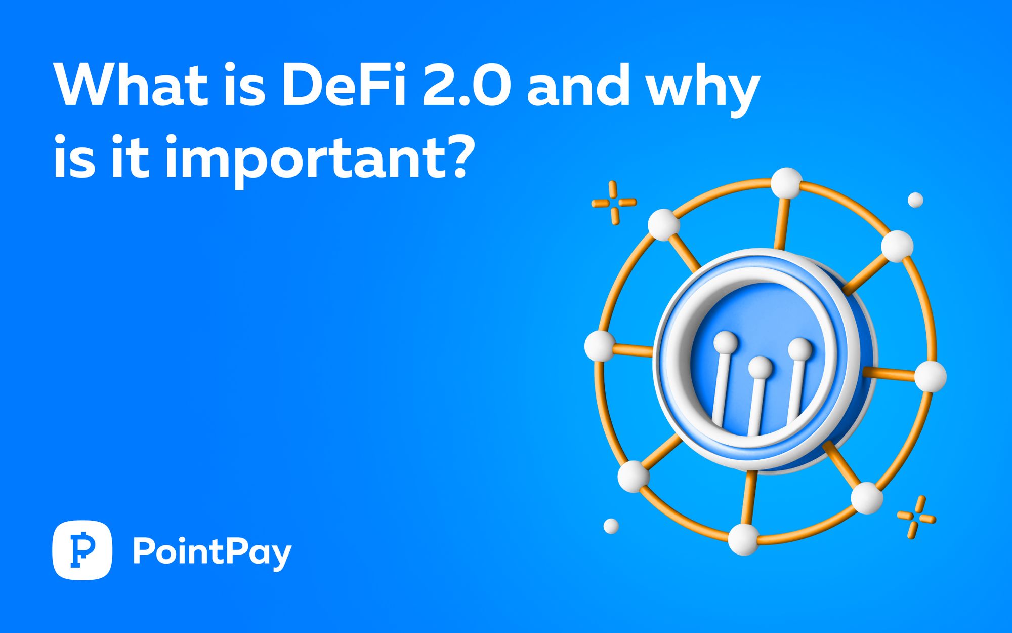 What Is DeFi 2.0?