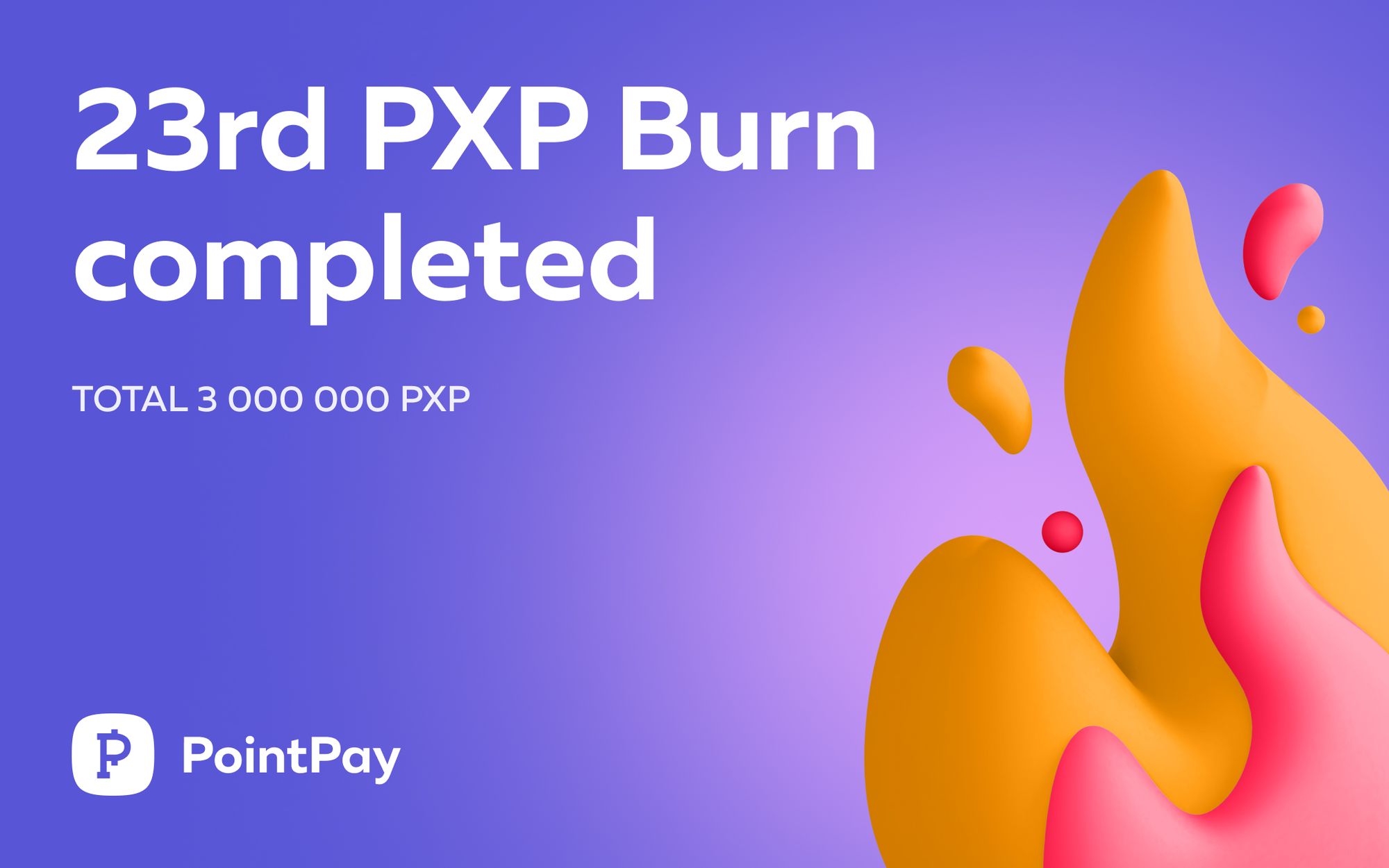 23rd PXP Burn Completed
