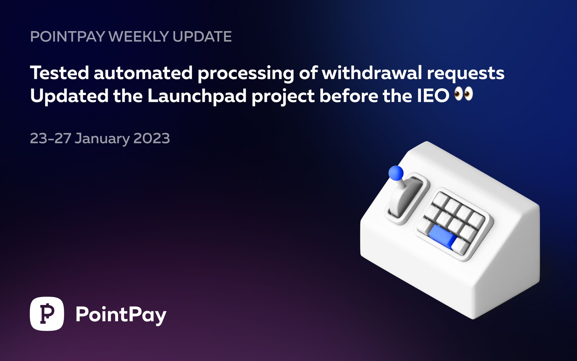 PointPay Weekly Update (23 - 27 January 2023)
