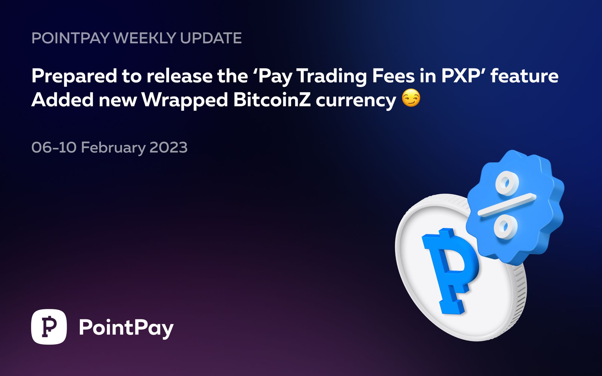 PointPay Weekly Update (6 - 10 February 2023)