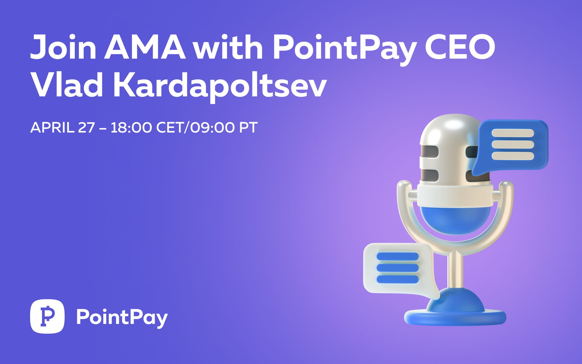 Join AMA with PointPay CEO Vladimir Kardapoltsev on April 27 (18:00 CET time)