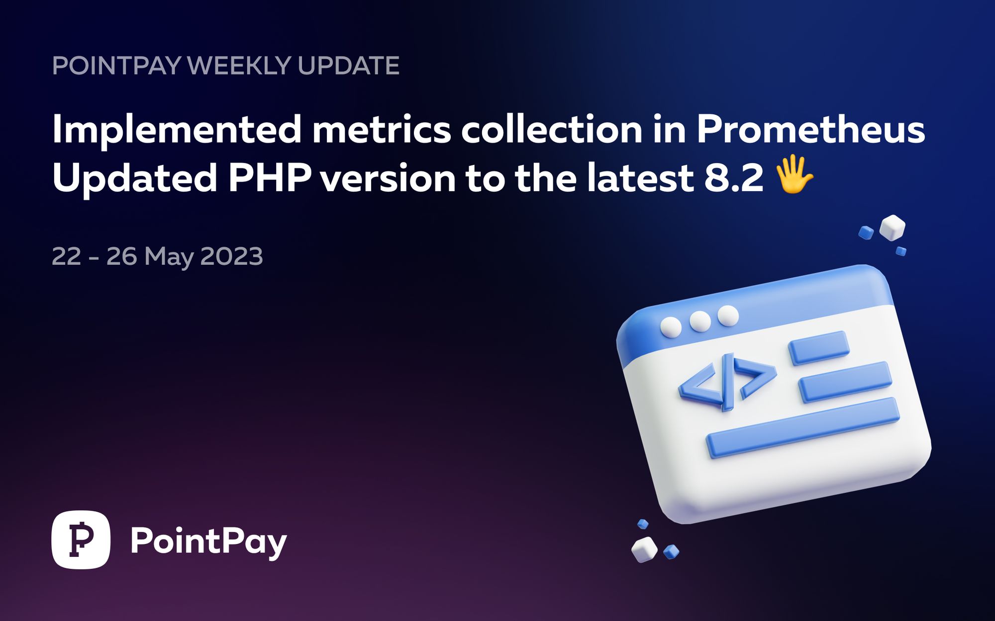 PointPay Weekly Update (22 - 26 May 2023)