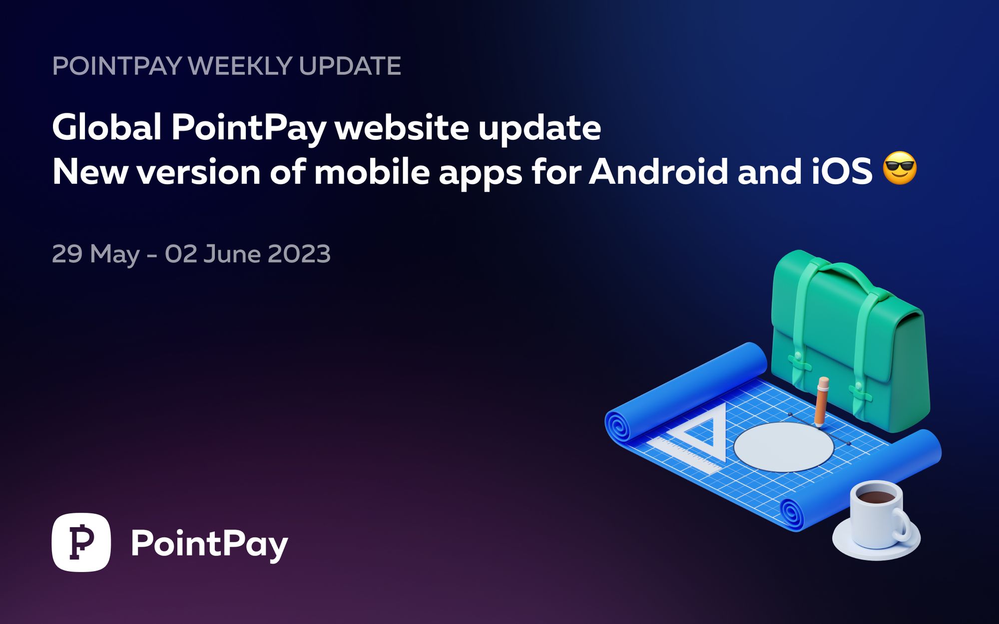 PointPay Weekly Update (29 May - 2 June 2023)