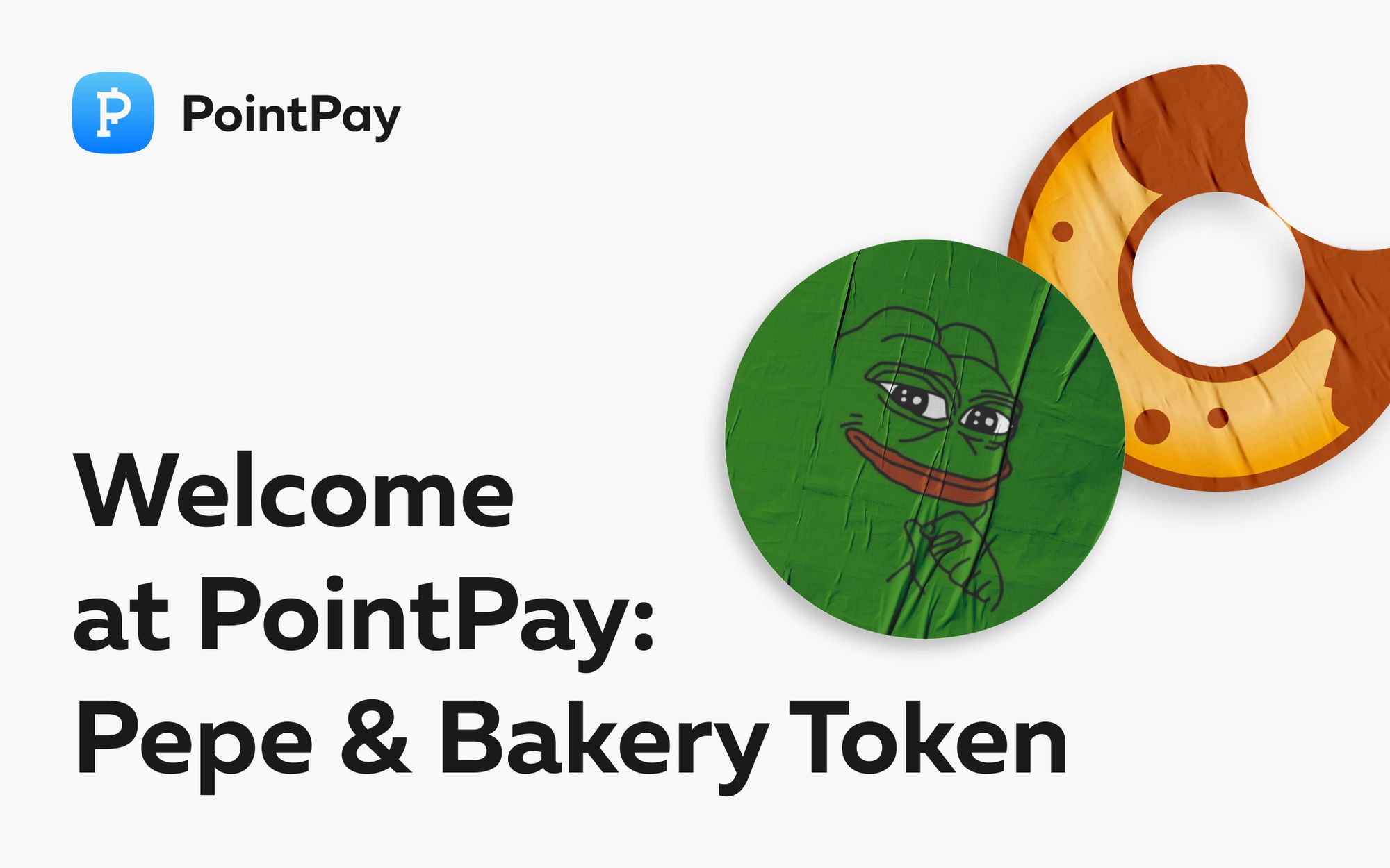 PEPE and BAKE now listed at PointPay!