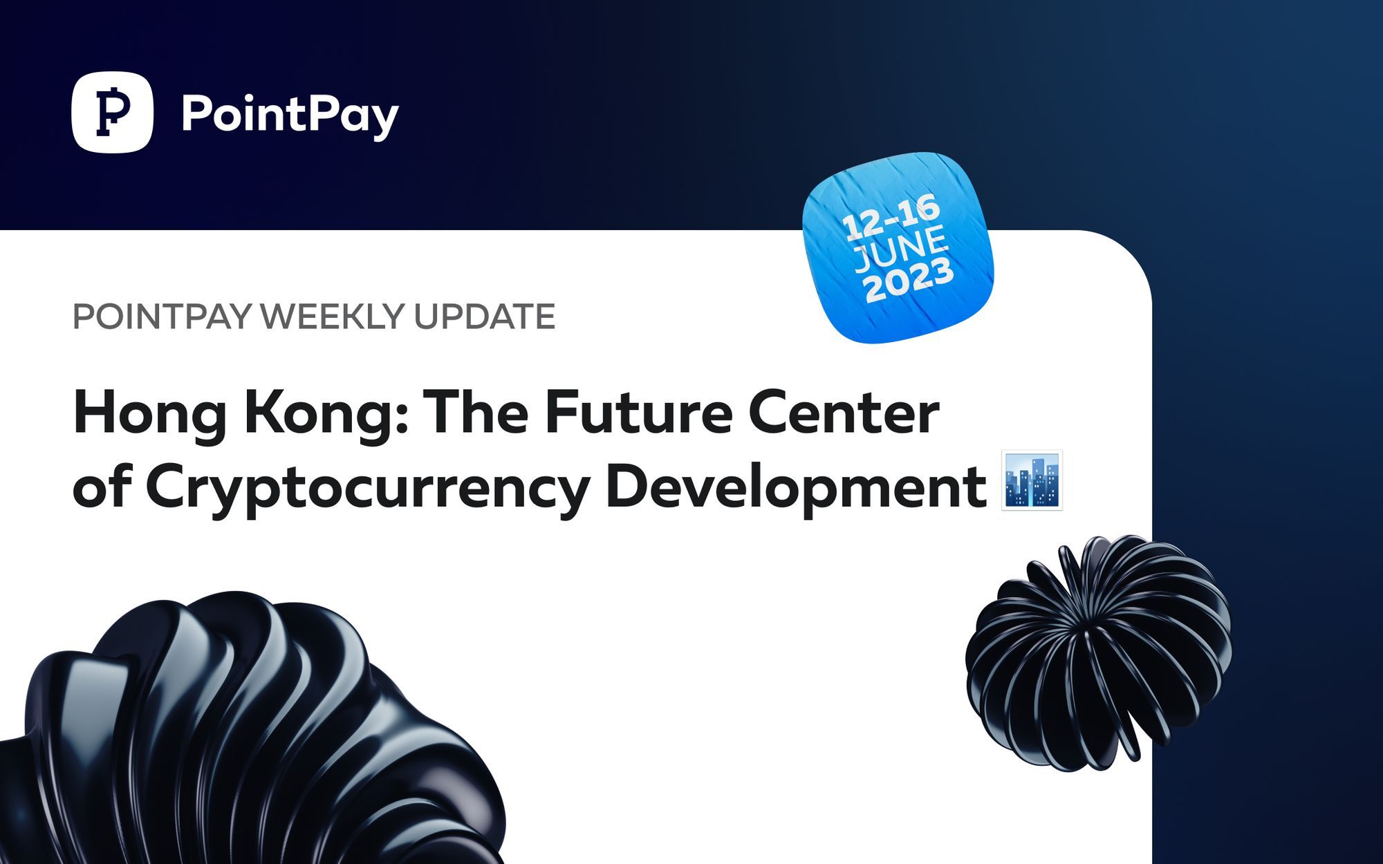 PointPay Weekly Update (12 - 16 June 2023)