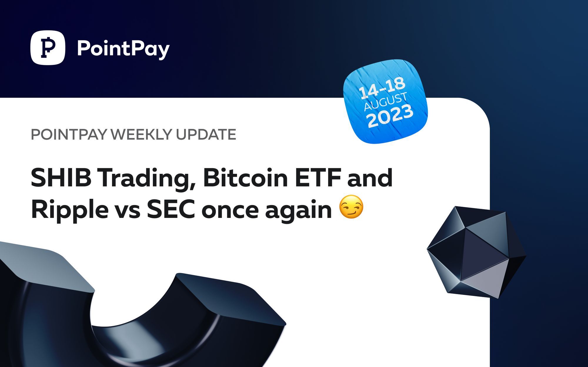 PointPay Weekly Update (14-18 August 2023)