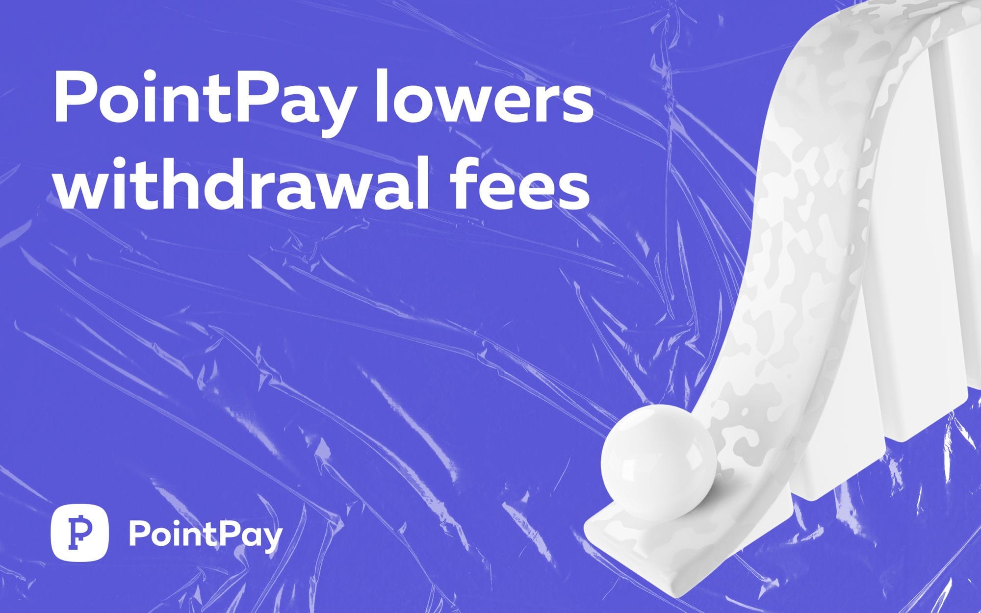 PointPay reduces withdrawal commissions for 6 cases!