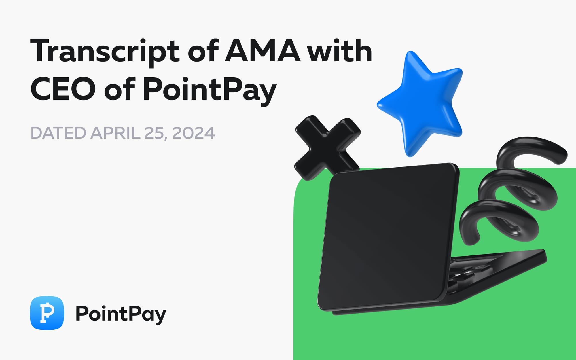 Transcript of AMA with CEO of PointPay – Vladimir Kardapoltsev, April 25th 2024