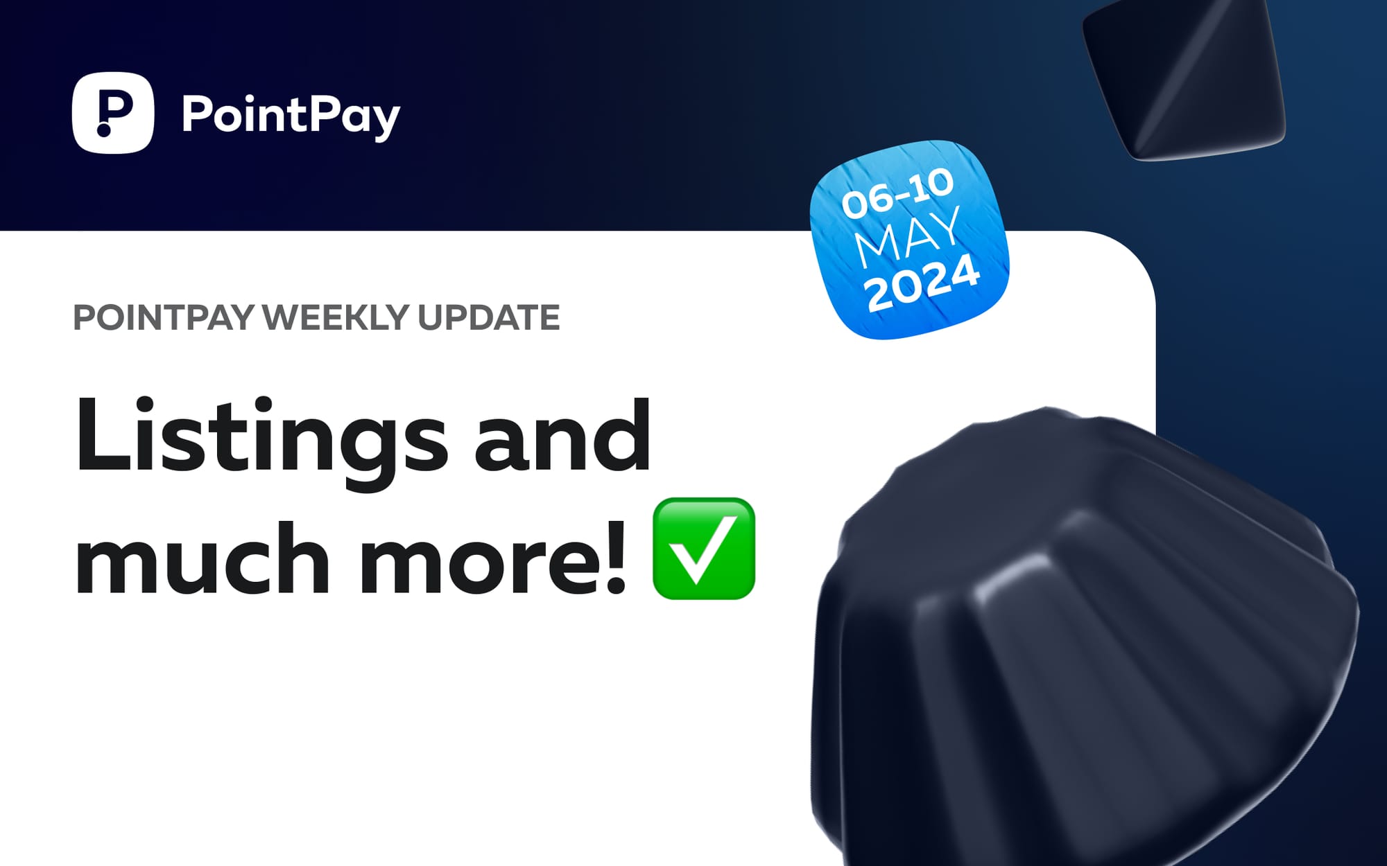 PointPay Weekly Update (6 - 10 May)