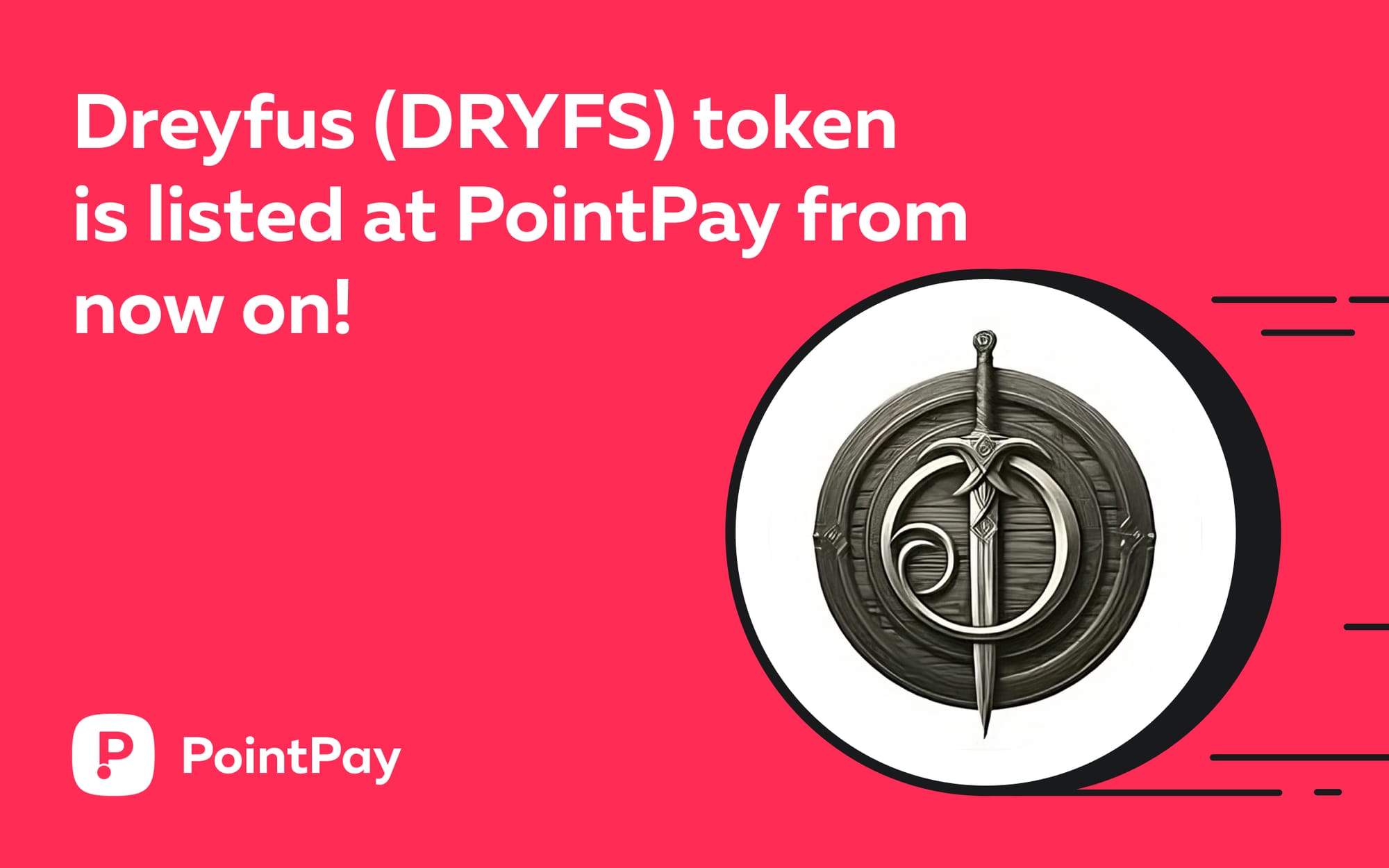 Listing of Dreyfus (DRYFS) on PointPay!