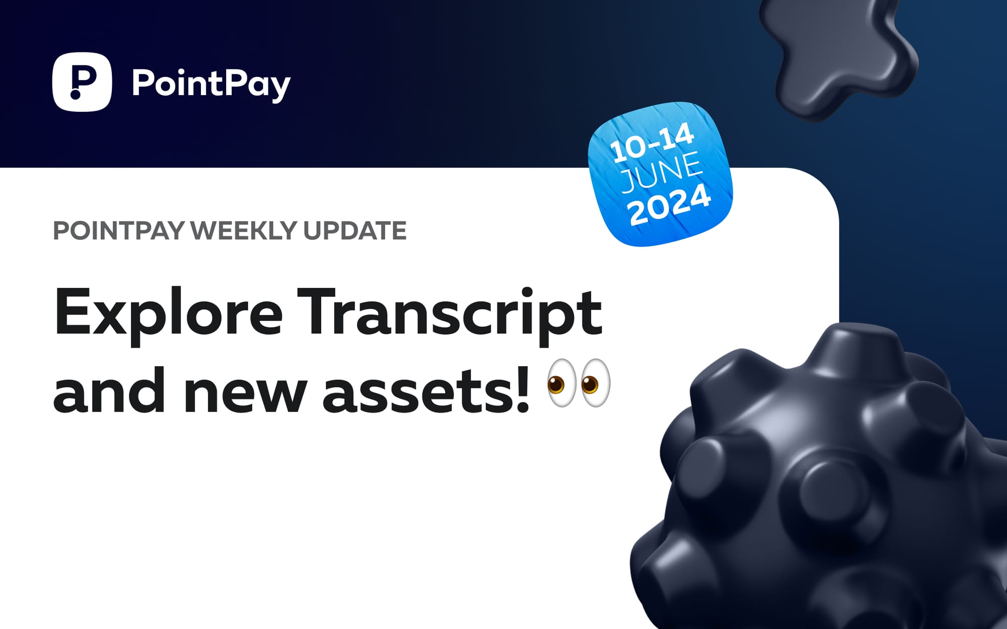 PointPay Weekly Update (10 - 14 June)