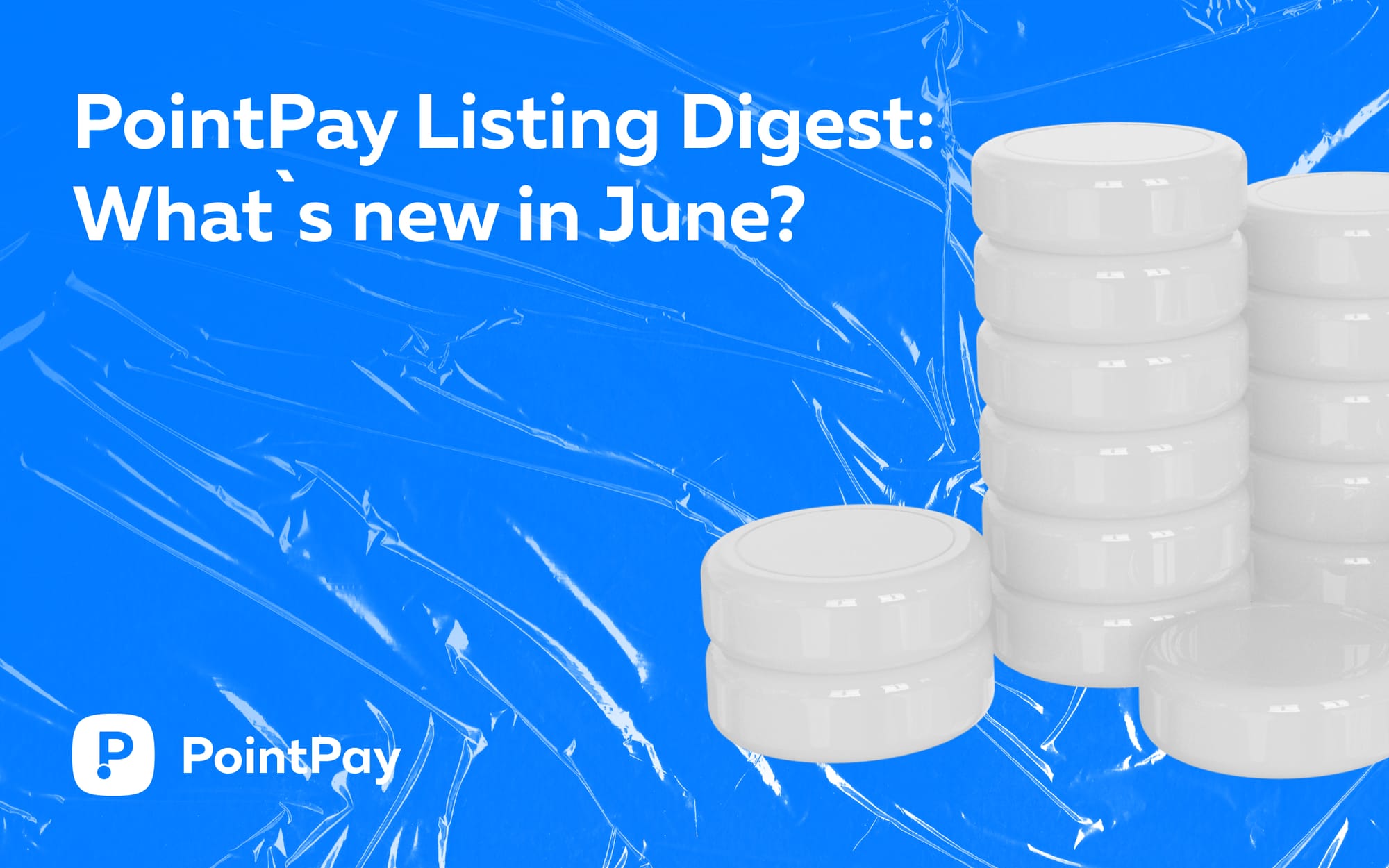 PointPay June Listing Digest 2024