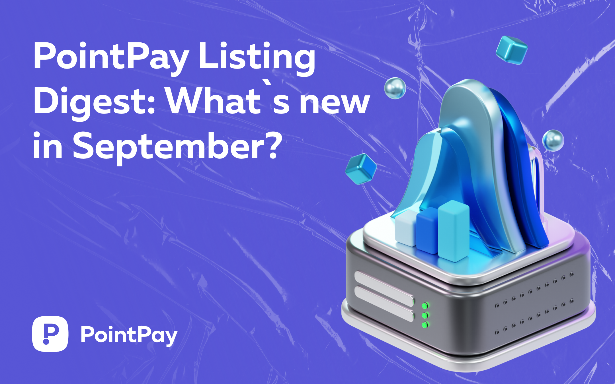 PointPay Listing Digest: What`s new in September?