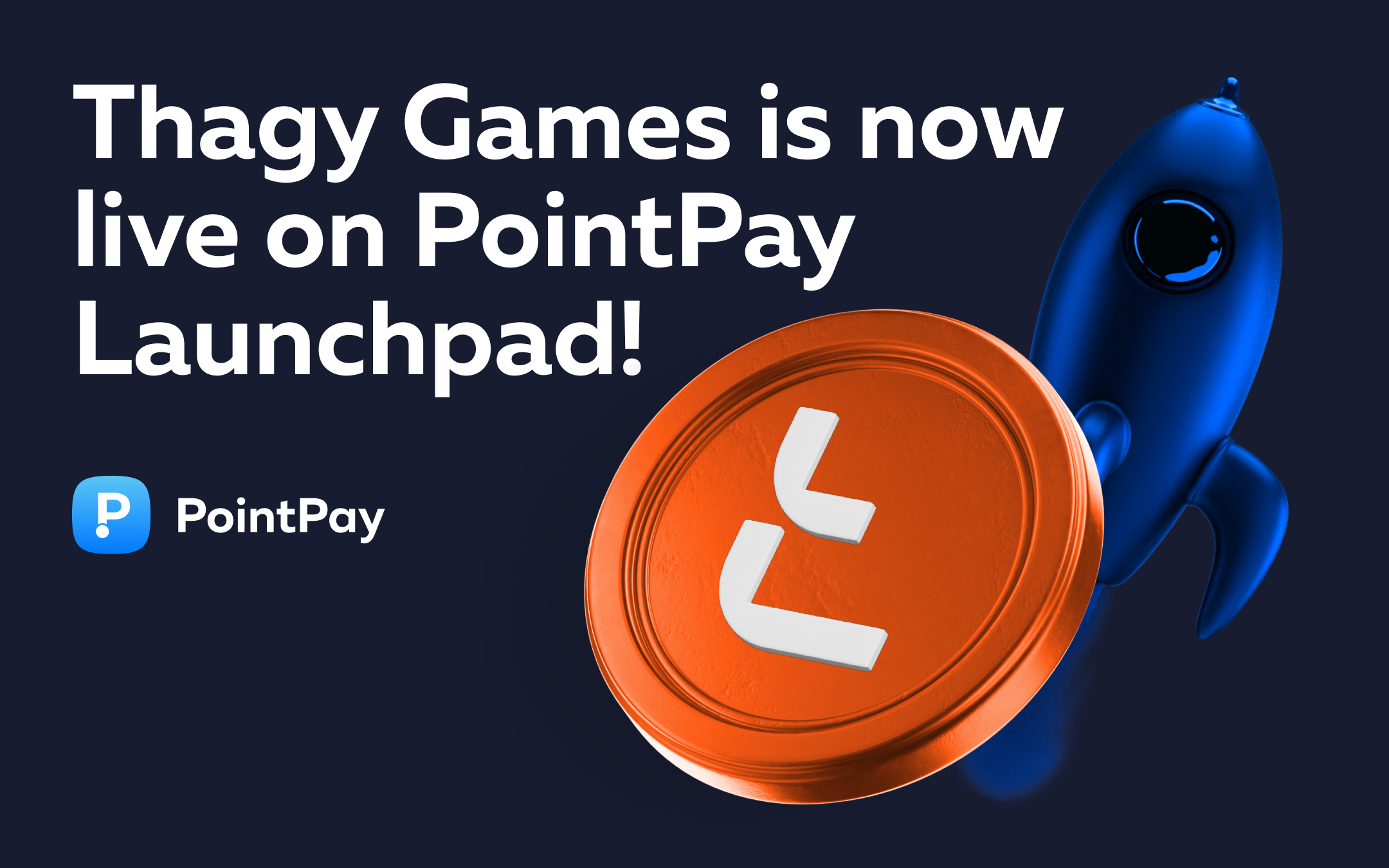 Thagy Games at PointPay Launchpad - Step into the future of gaming!