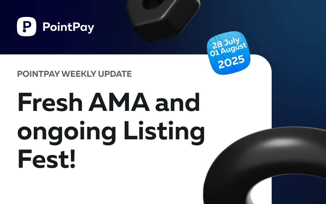 PointPay Weekly Update (28 July - 01 August)