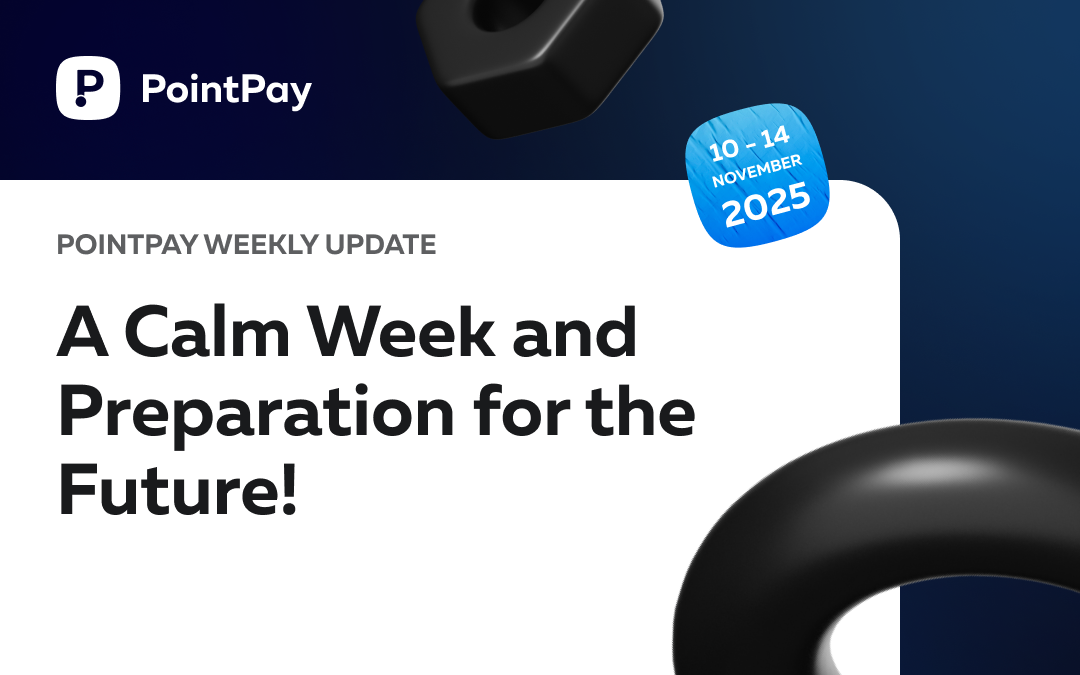 PointPay Weekly Update (10 - 14 November)