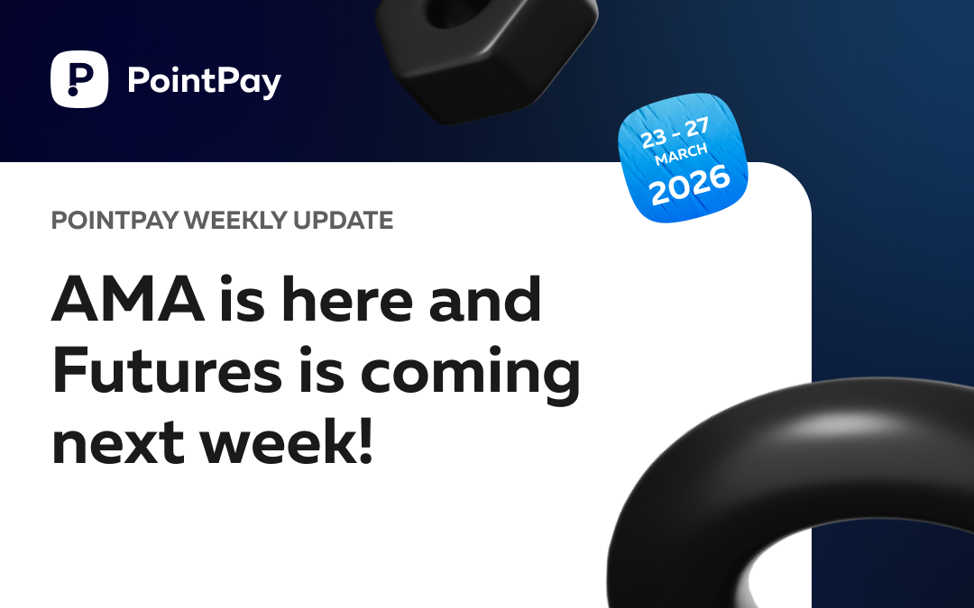 PointPay Weekly Update (23 - 27 March)