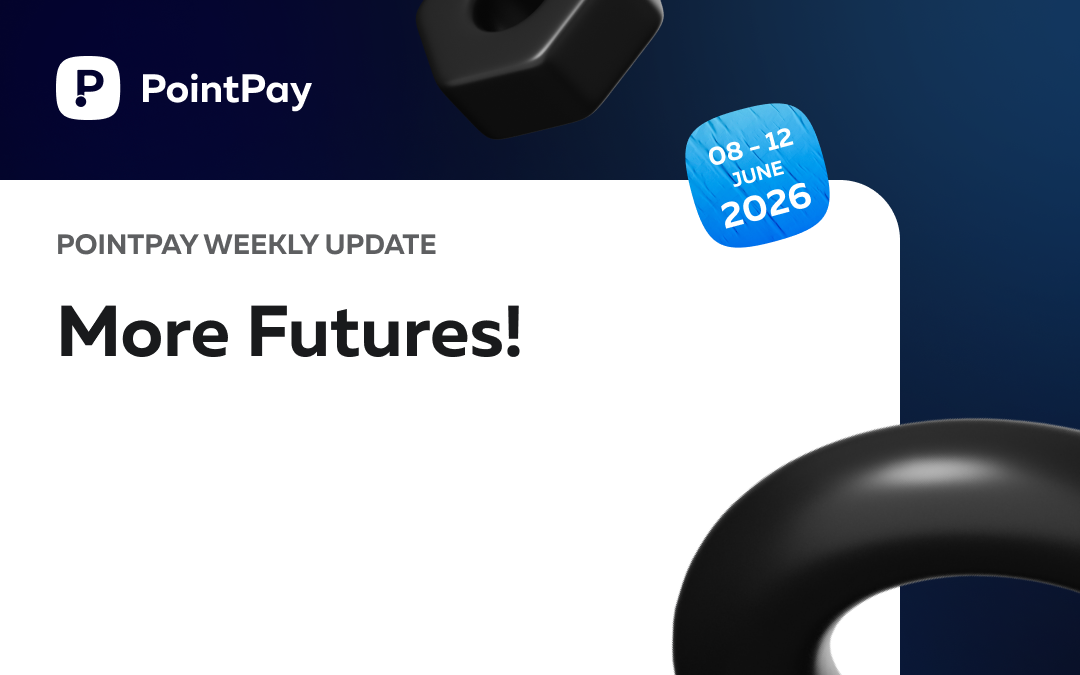 PointPay Weekly Update (8 - 12 June)