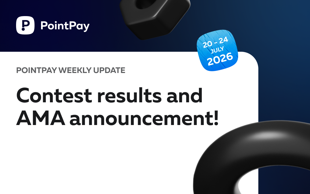 PointPay Weekly Update (20 - 24 July)