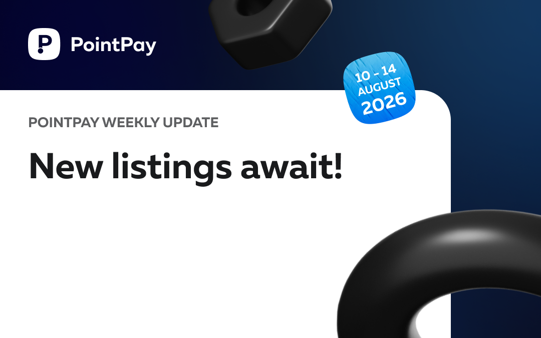 PointPay Weekly Update (10 - 14 August)