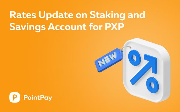 PointPay reduces APR on Staking and Savings accounts for PXP tokens