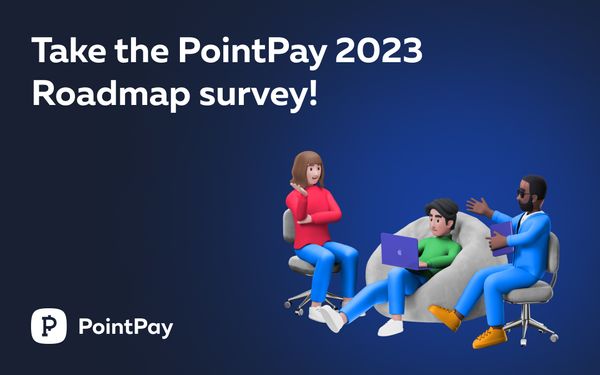 PointPay Roadmap 2023 Questionnaire