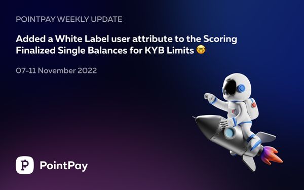 PointPay Weekly Update (7 - 11 November 2022)