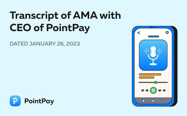 Transcript of AMA with CEO of PointPay – Vladimir (CEO) Kardapoltsev