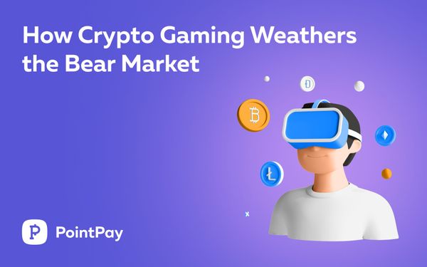 The State of Crypto Gaming in the Bear Market